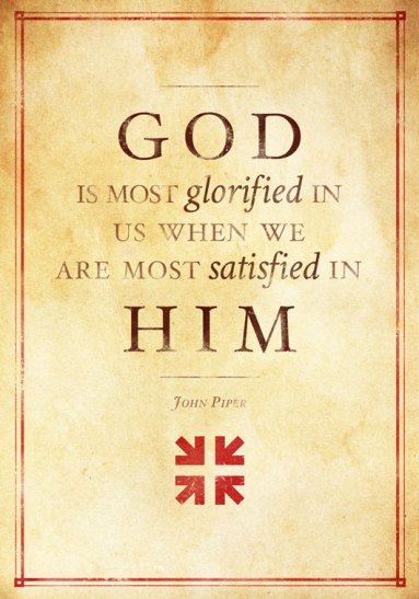 God-glorified-we-satisfied-piper